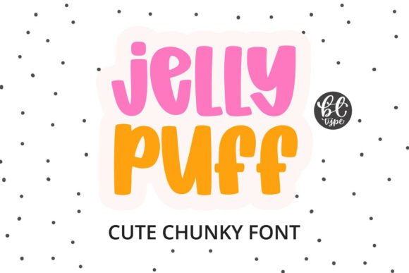 Discover the Sweet, Squishy Charm of Jelly Puff Font