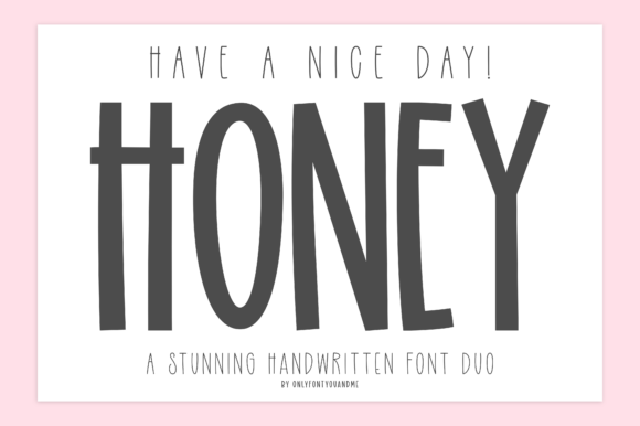 Have a Nice Day Honey: A Charming Font Duo for Creative Projects