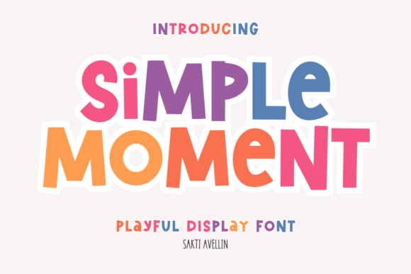 Simple Moment: A Typeface for Whimsy and Warmth