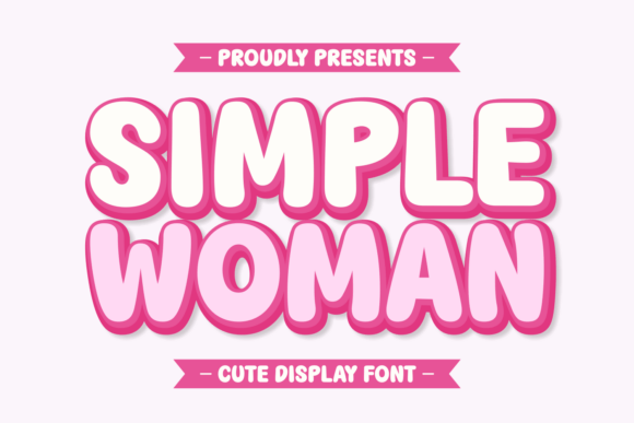 Simple Woman: A Playful & Whimsical Typeface for Creative Projects